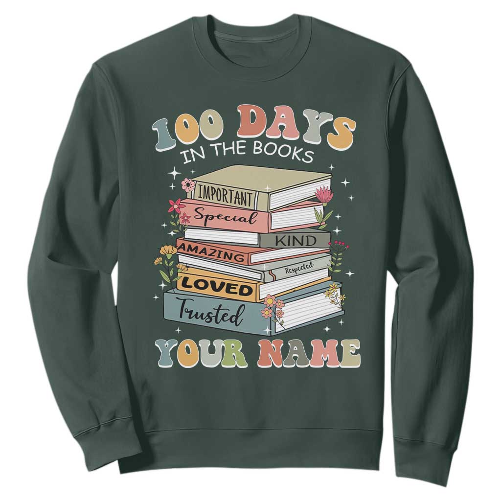 Personalized 100 Days In The Books Sweatshirt Custom Name Mr Mrs Teachers 100th Days Of School TS11 Dark Forest Green Print Your Wear