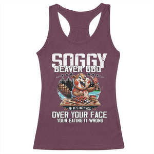 Funny Beaver Grilling Racerback Tank Top Soggy Beaver BBQ It's Not All Over Your Face TS11 Maroon Print Your Wear