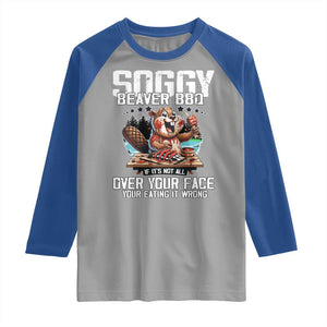 Funny Beaver Grilling Raglan Shirt Soggy Beaver BBQ It's Not All Over Your Face TS11 Sport Gray Royal Print Your Wear