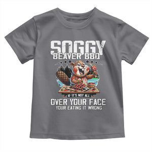 Funny Beaver Grilling Toddler T Shirt Soggy Beaver BBQ It's Not All Over Your Face TS11 Charcoal Print Your Wear