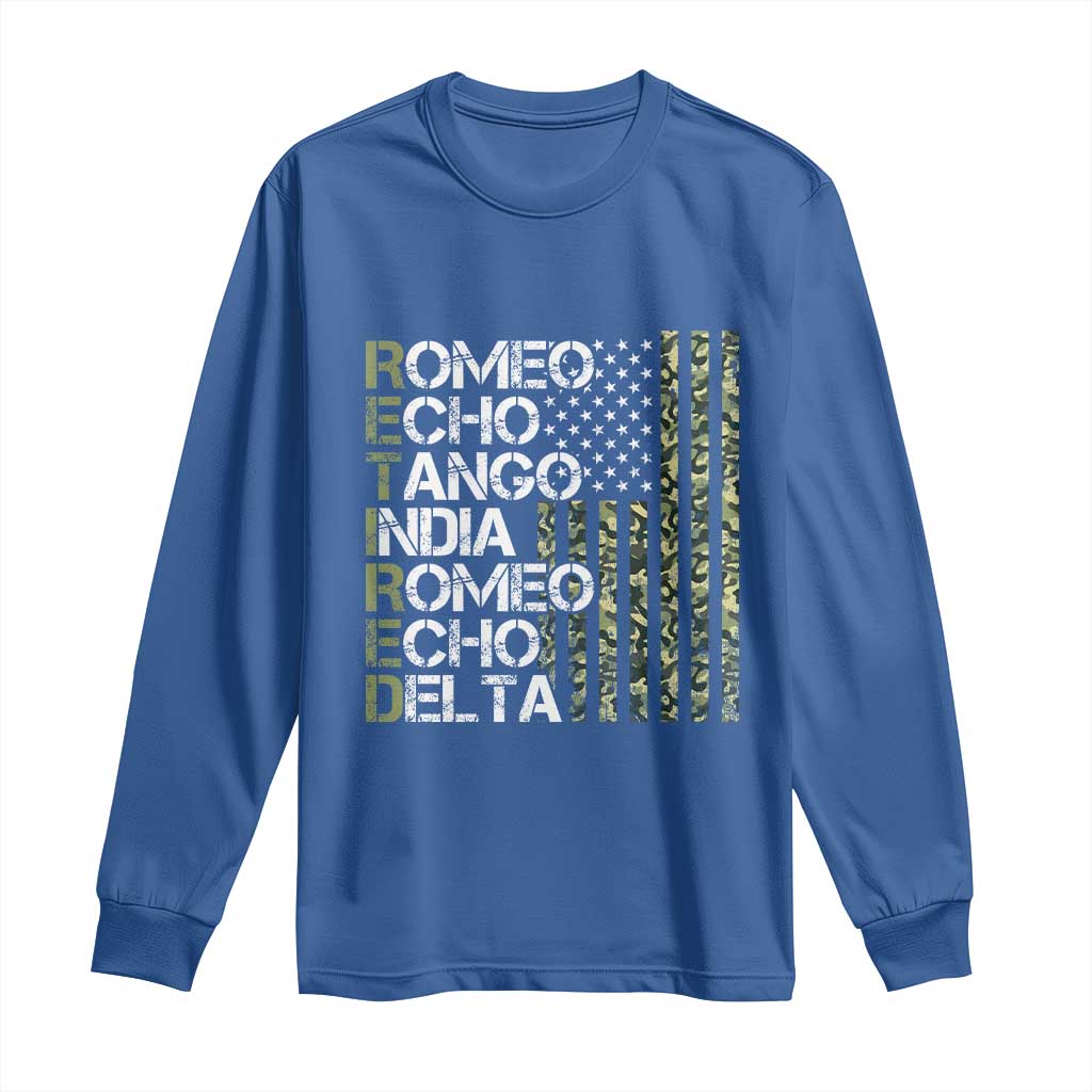 Funny Retired Military Phonetic Alphabet Retirement Long Sleeve Shirt Vintage Camouflage Flag TS11 Royal Blue Print Your Wear