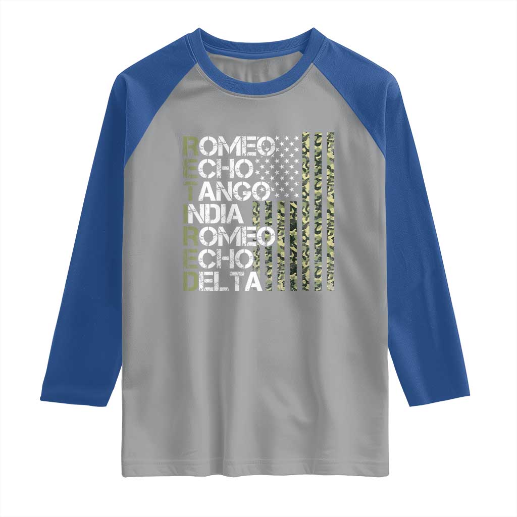 Retired 2025 Military Phonetic Alphabet Retirement Raglan Shirt Vintage Camouflage Flag TS11 Sport Gray Royal Print Your Wear