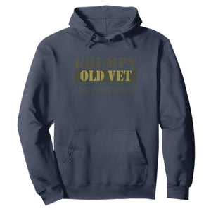 Funny Grumpy Old Vet I Do What I Want Hoodie Military Veteran TS11 Navy Print Your Wear