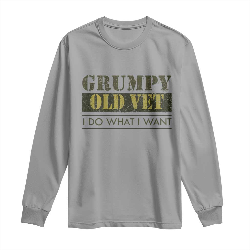Funny Grumpy Old Vet I Do What I Want Long Sleeve Shirt Military Veteran TS11 Sport Gray Print Your Wear