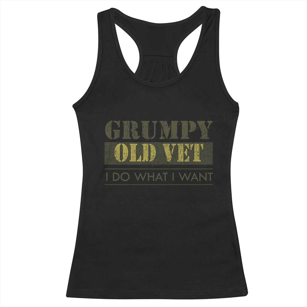 Funny Grumpy Old Vet I Do What I Want Racerback Tank Top Military Veteran TS11 Black Print Your Wear