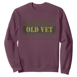 Funny Grumpy Old Vet I Do What I Want Sweatshirt Military Veteran TS11 Maroon Print Your Wear