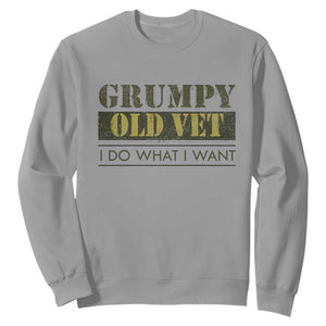 Funny Grumpy Old Vet I Do What I Want Sweatshirt Military Veteran TS11 Sport Gray Print Your Wear