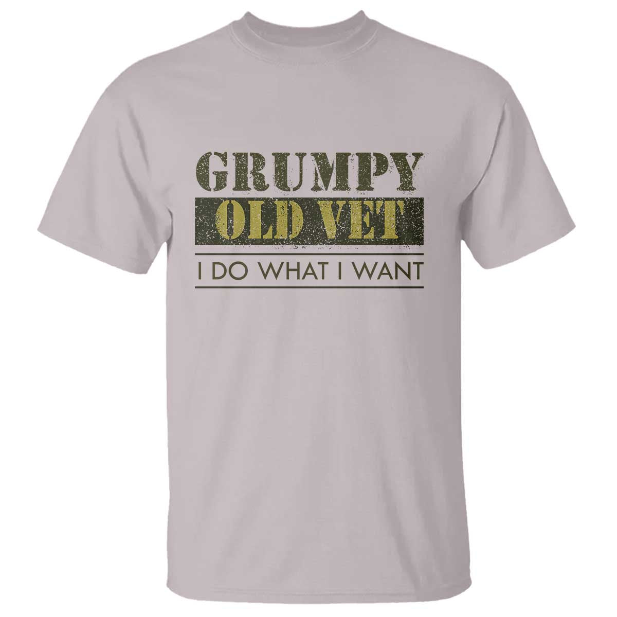 Funny Grumpy Old Vet I Do What I Want T Shirt Military Veteran TS11 Ice Gray Print Your Wear
