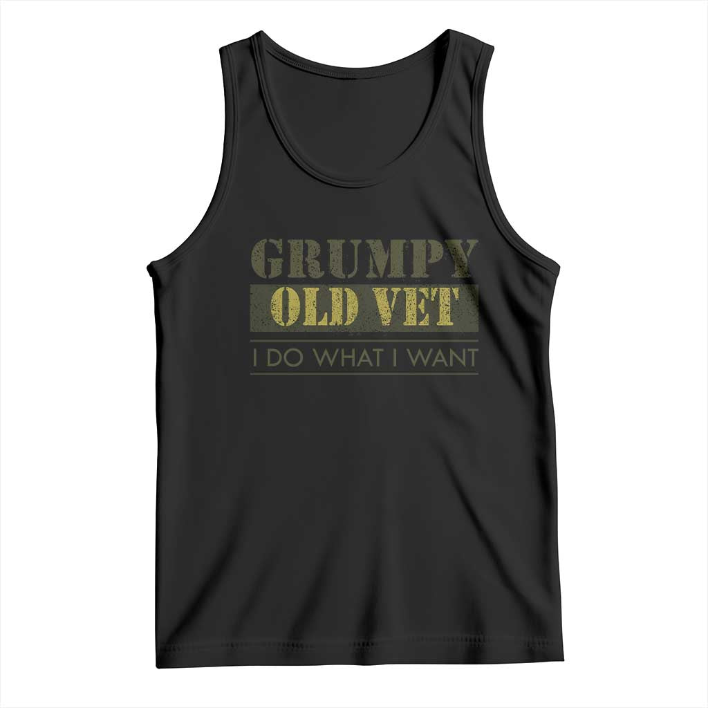 Funny Grumpy Old Vet I Do What I Want Tank Top Military Veteran TS11 Black Print Your Wear