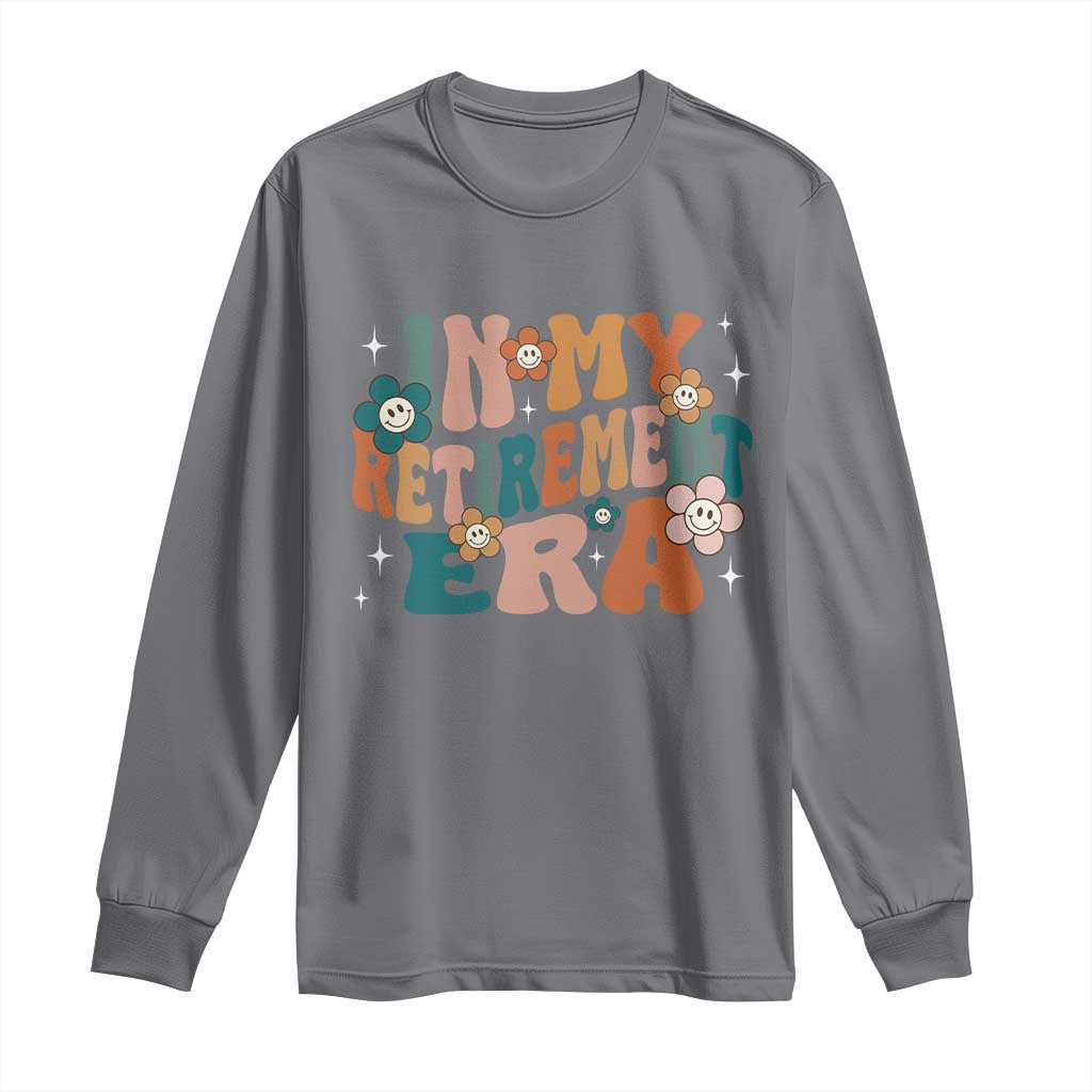 Funny In My Retirement Era Long Sleeve Shirt Retired 2025 Retro Flower TS11 Charcoal Print Your Wear