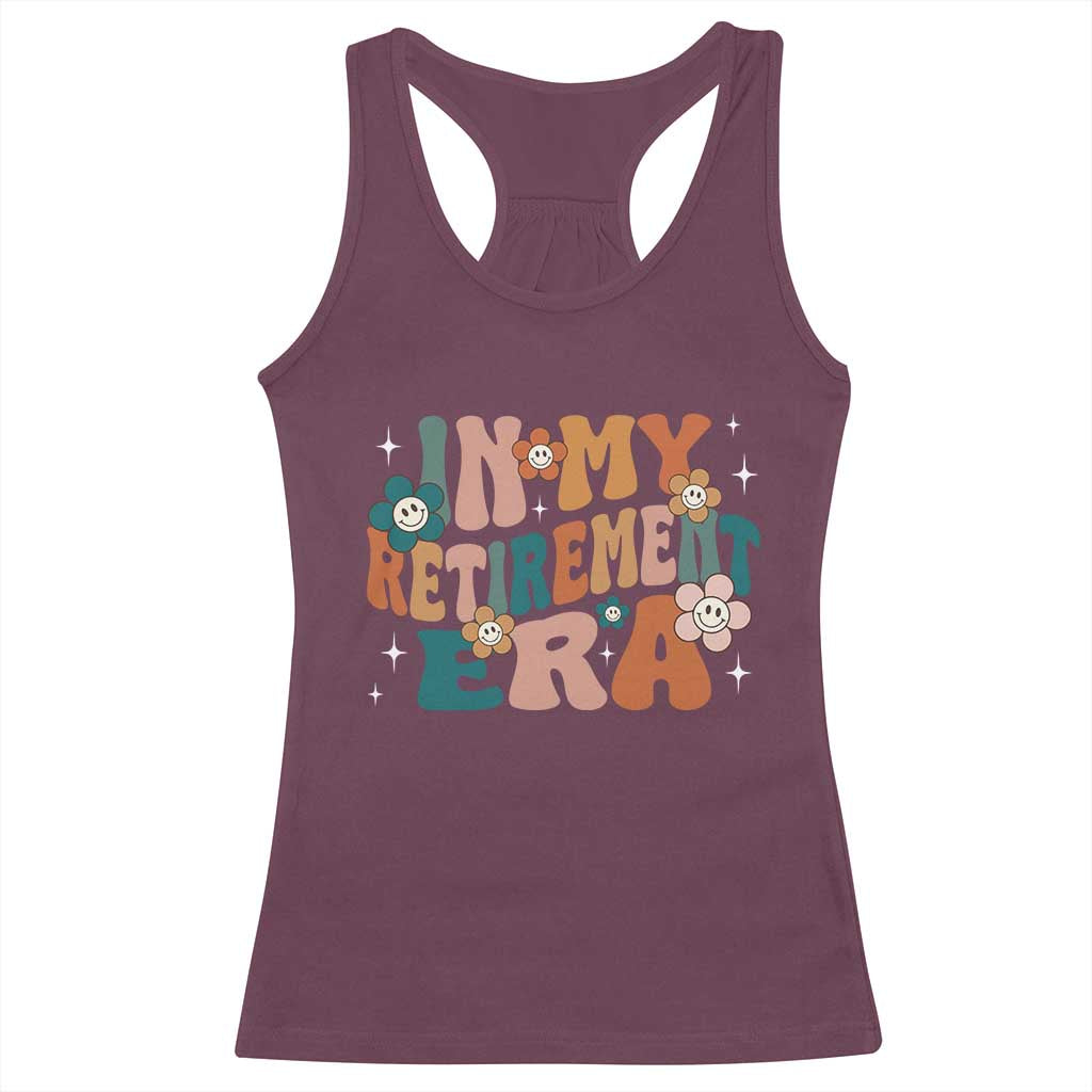 Funny In My Retirement Era Racerback Tank Top Retired 2025 Retro Flower TS11 Maroon Print Your Wear