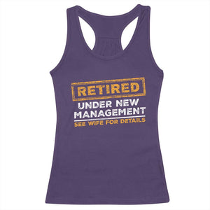 Funny Retirement Racerback Tank Top Retired Under New Management See Wife For Details TS11 Purple Print Your Wear