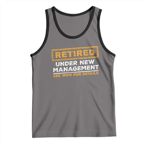 Funny Retirement Tank Top Retired Under New Management See Wife For Details TS11 Deep Heather Black Print Your Wear