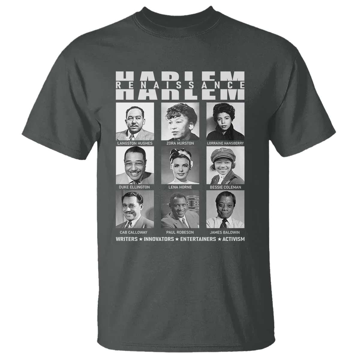 Harlem Renaissance T Shirt Black Writers Innovators Entertainers Activism Black History Month TS11 Dark Heather Print Your Wear