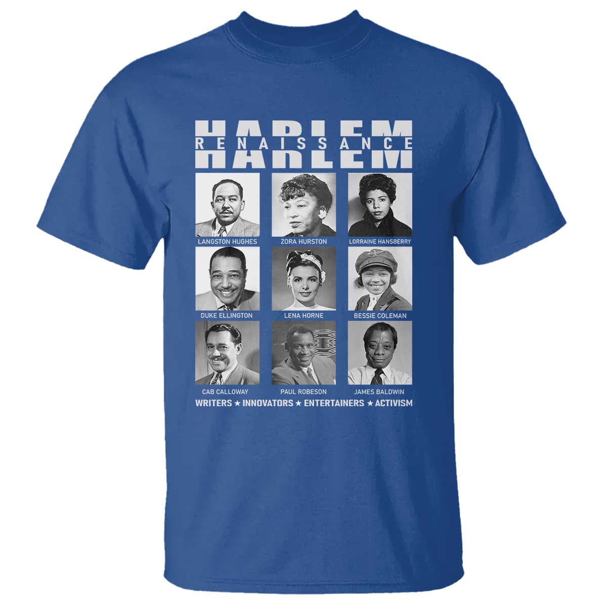 Harlem Renaissance T Shirt Black Writers Innovators Entertainers Activism Black History Month TS11 Royal Blue Print Your Wear