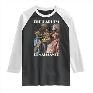 The Harlem Renaissance Raglan Shirt African American Historical Black History Month TS11 Black White Print Your Wear