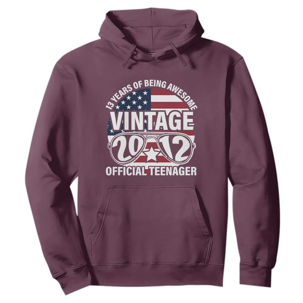 Funny 13th Birthday Hoodie Vintage 2012 Official Teenager 13 Years Of Being Awesome USA Flag Sunglasses TS11 Maroon Print Your Wear