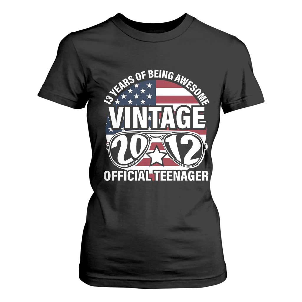 Funny 13th Birthday T Shirt For Women Vintage 2012 Official Teenager 13 Years Of Being Awesome USA Flag Sunglasses TS11 Black Print Your Wear