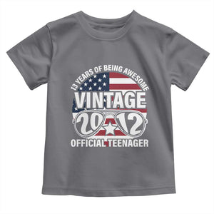 Funny 13th Birthday Toddler T Shirt Vintage 2012 Official Teenager 13 Years Of Being Awesome USA Flag Sunglasses TS11 Charcoal Print Your Wear