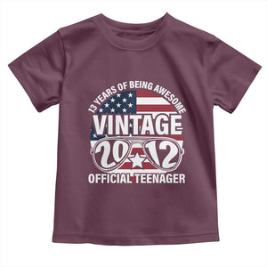 Funny 13th Birthday Toddler T Shirt Vintage 2012 Official Teenager 13 Years Of Being Awesome USA Flag Sunglasses TS11 Maroon Print Your Wear