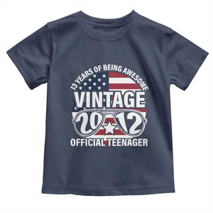 Funny 13th Birthday Toddler T Shirt Vintage 2012 Official Teenager 13 Years Of Being Awesome USA Flag Sunglasses TS11 Navy Print Your Wear