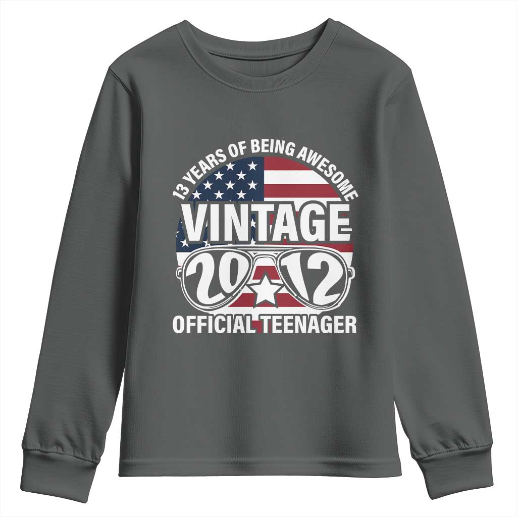 Funny 13th Birthday Youth Sweatshirt Vintage 2012 Official Teenager 13 Years Of Being Awesome USA Flag Sunglasses TS11 Dark Heather Print Your Wear