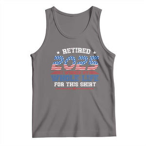 Funny Retirement Tank Top Retired 2025 I Worked My Whole Life For This Shirt USA Flag TS11 Deep Heather Print Your Wear