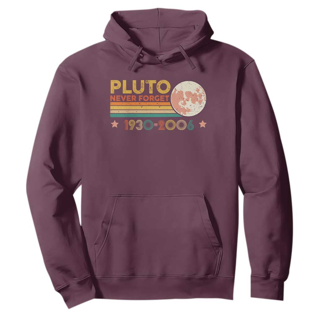 Funny Never Forget Pluto 1930 2006 Hoodie Retro Stripes TS11 Maroon Print Your Wear