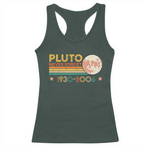 Funny Never Forget Pluto 1930 2006 Racerback Tank Top Retro Stripes TS11 Dark Forest Green Print Your Wear
