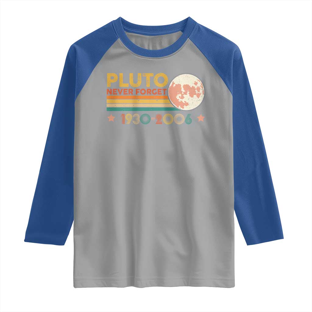 Funny Never Forget Pluto 1930 2006 Raglan Shirt Retro Stripes TS11 Sport Gray Royal Print Your Wear