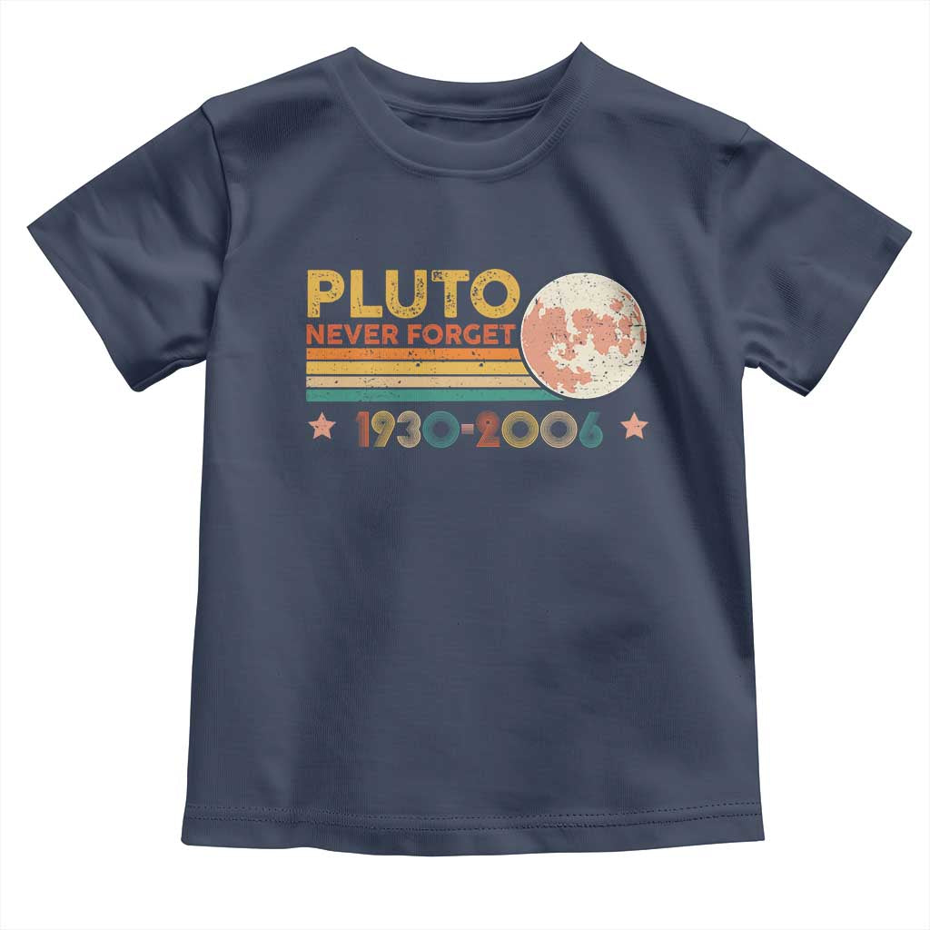 Funny Never Forget Pluto 1930 2006 Toddler T Shirt Retro Stripes TS11 Navy Print Your Wear