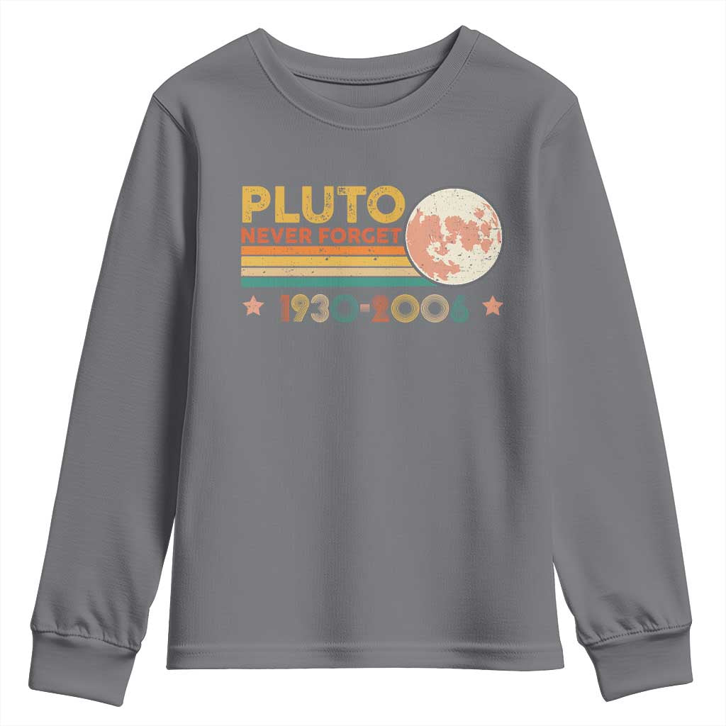 Funny Never Forget Pluto 1930 2006 Youth Sweatshirt Retro Stripes TS11 Charcoal Print Your Wear