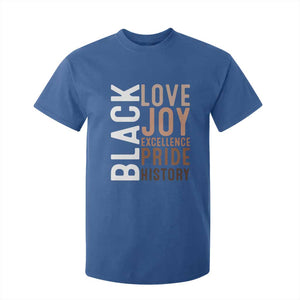 Black Love Joy Excellence Pride History T Shirt For Kid Proud African American TS11 Royal Blue Print Your Wear