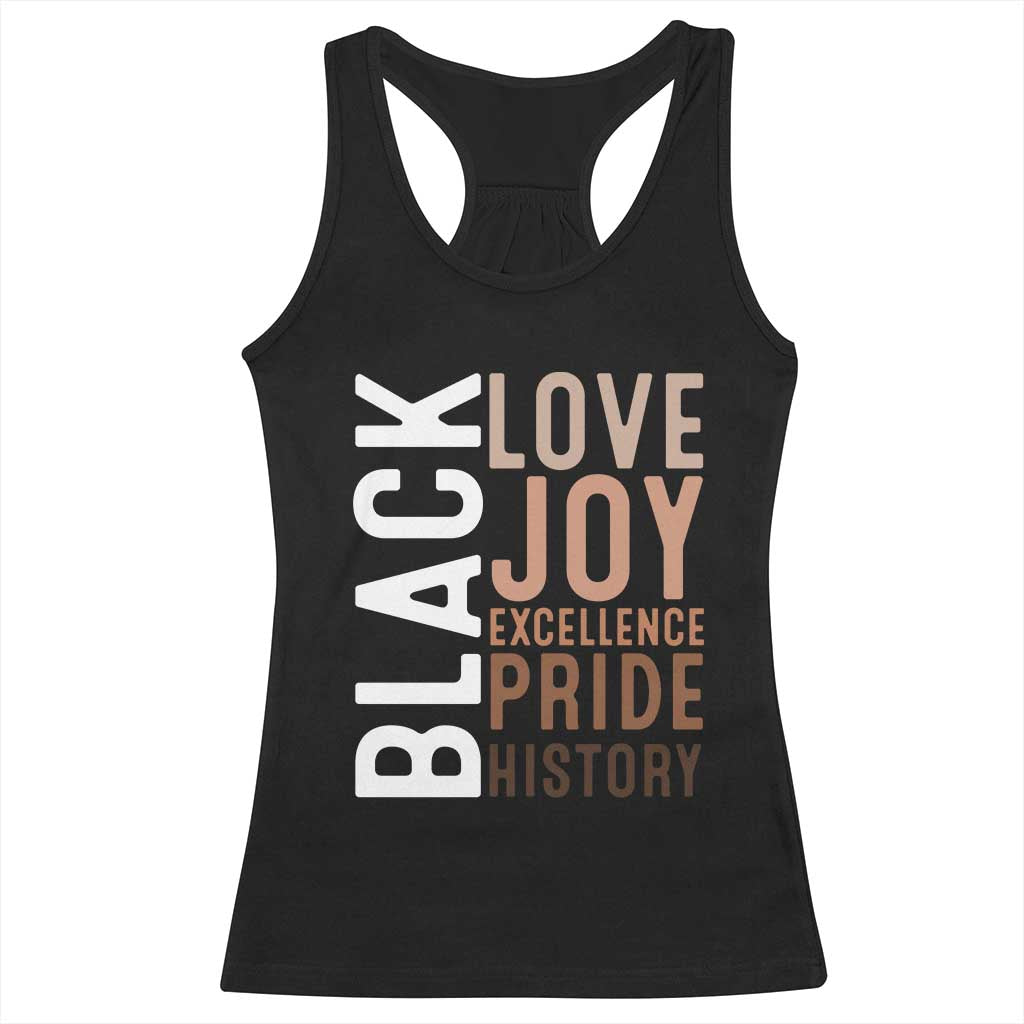 Black Love Joy Excellence Pride History Racerback Tank Top Proud African American TS11 Black Print Your Wear