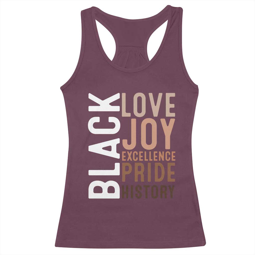 Black Love Joy Excellence Pride History Racerback Tank Top Proud African American TS11 Maroon Print Your Wear