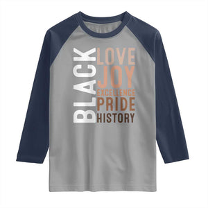 Black Love Joy Excellence Pride History Raglan Shirt Proud African American TS11 Sport Gray Navy Print Your Wear