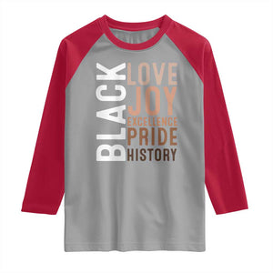 Black Love Joy Excellence Pride History Raglan Shirt Proud African American TS11 Sport Gray Red Print Your Wear