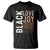 Black Love Joy Excellence Pride History T Shirt Proud African American TS11 Black Print Your Wear