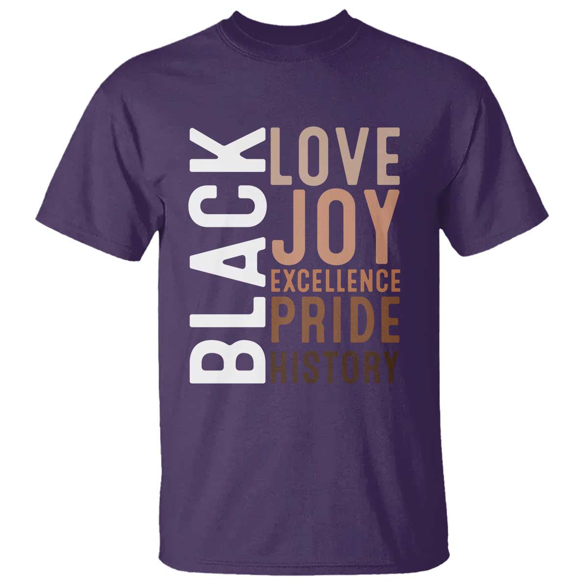 Black Love Joy Excellence Pride History T Shirt Proud African American TS11 Purple Print Your Wear