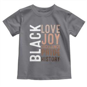 Black Love Joy Excellence Pride History Toddler T Shirt Proud African American TS11 Charcoal Print Your Wear