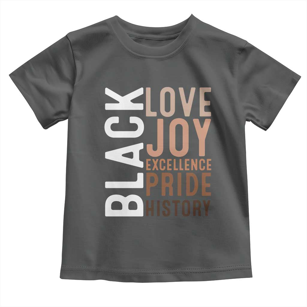 Black Love Joy Excellence Pride History Toddler T Shirt Proud African American TS11 Dark Heather Print Your Wear
