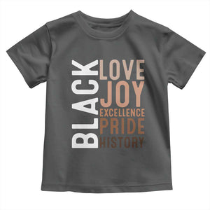 Black Love Joy Excellence Pride History Toddler T Shirt Proud African American TS11 Dark Heather Print Your Wear