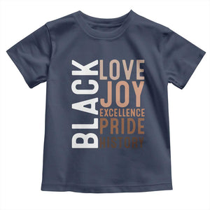 Black Love Joy Excellence Pride History Toddler T Shirt Proud African American TS11 Navy Print Your Wear