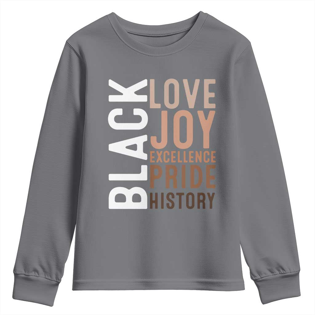 Black Love Joy Excellence Pride History Youth Sweatshirt Proud African American TS11 Charcoal Print Your Wear