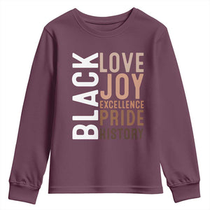 Black Love Joy Excellence Pride History Youth Sweatshirt Proud African American TS11 Maroon Print Your Wear