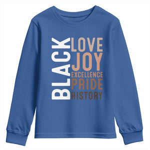 Black Love Joy Excellence Pride History Youth Sweatshirt Proud African American TS11 Royal Blue Print Your Wear