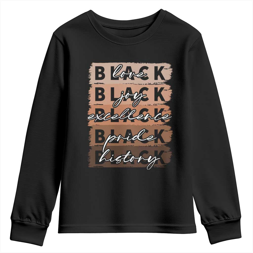 Black Love Joy Excellence Pride History Youth Sweatshirt Proud African American Melanin Brush Stroke TS11 Black Print Your Wear