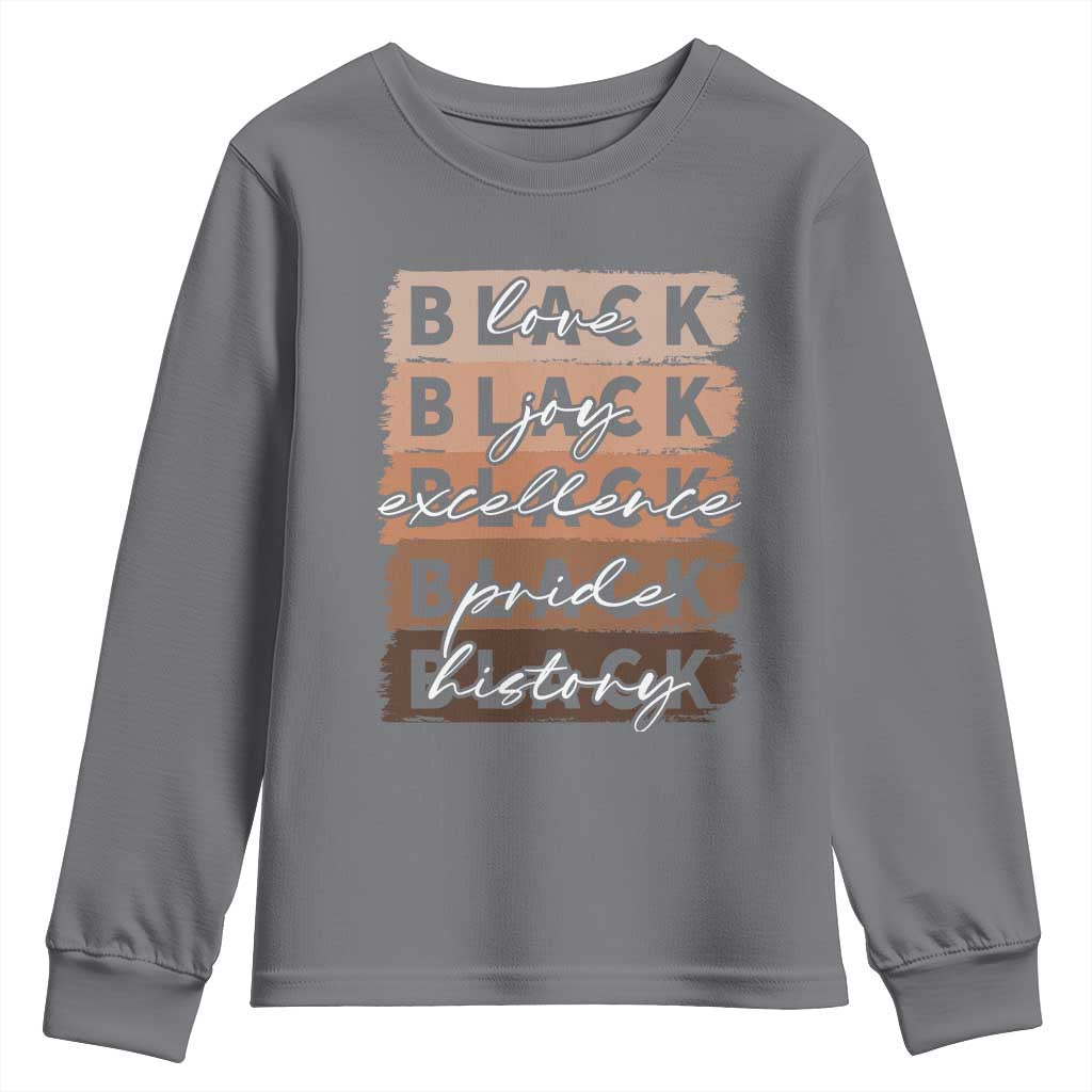 Black Love Joy Excellence Pride History Youth Sweatshirt Proud African American Melanin Brush Stroke TS11 Charcoal Print Your Wear
