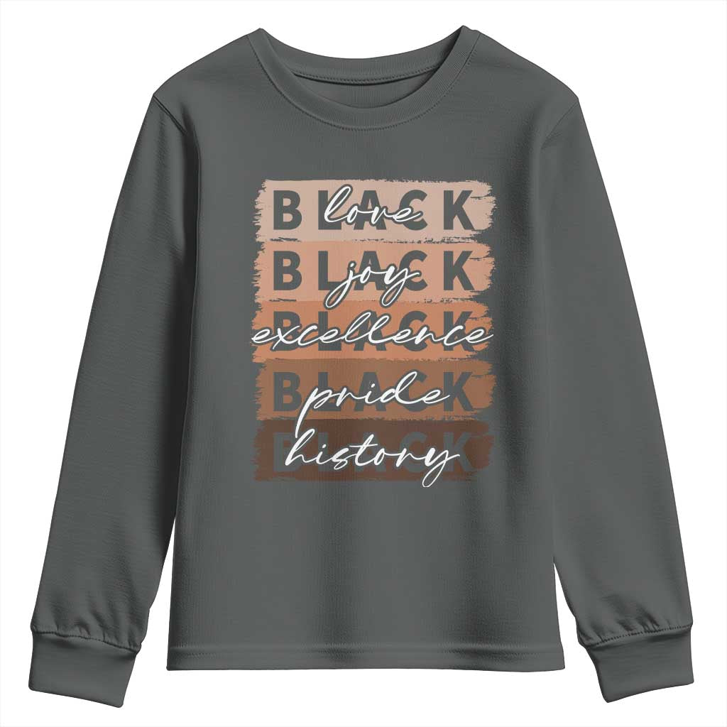 Black Love Joy Excellence Pride History Youth Sweatshirt Proud African American Melanin Brush Stroke TS11 Dark Heather Print Your Wear