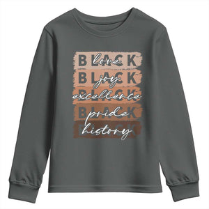 Black Love Joy Excellence Pride History Youth Sweatshirt Proud African American Melanin Brush Stroke TS11 Dark Heather Print Your Wear